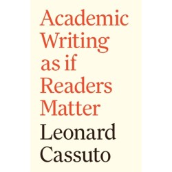 Academic Writing as if Readers Matter: Academic Writing as if Readers Matter