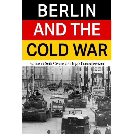 Berlin and the Cold War