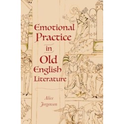 Emotional Practice in Old English Literature