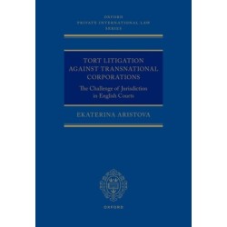 Tort Litigation against Transnational Corporations: The Challenge of Jurisdiction in English Courts