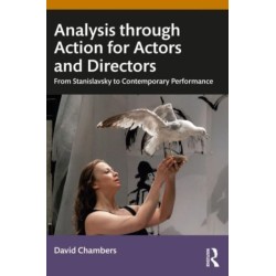 Analysis through Action for Actors and Directors: From Stanislavsky to Contemporary Performance