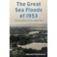The Great Sea Floods of 1953: The Records of P.J.O. (John) Trist