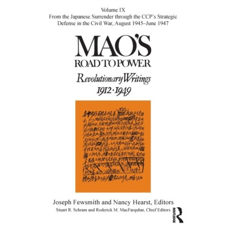 Mao's Road to Power: Revolutionary Writings: Volume IX