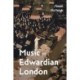 Music in Edwardian London