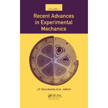 Recent Advances in Exoerimental Mechanics, Volume 1