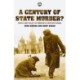 A Century of State Murder?: Death and Policy in Twentieth Century Russia