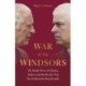 War of the Windsors: The Inside Story of Charles, Andrew and the Rivalry That Has Defined the Royal Family