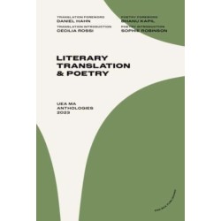 UEA MA Literary Translation & Poetry: UEA MA Anthologies 2023