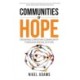 Communities of Hope: Growing Christian community through social action