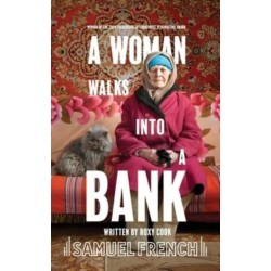 A Woman Walks Into A Bank