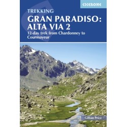 Trekking Gran Paradiso: Alta Via 2: From Chardonney to Courmayeur in the Aosta Valley