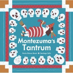 Montezuma's Tantrum