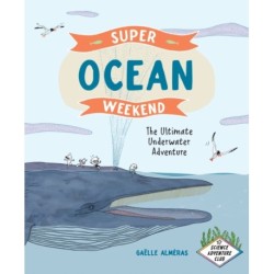 Super Ocean Weekend: The Ultimate Underwater Adventure