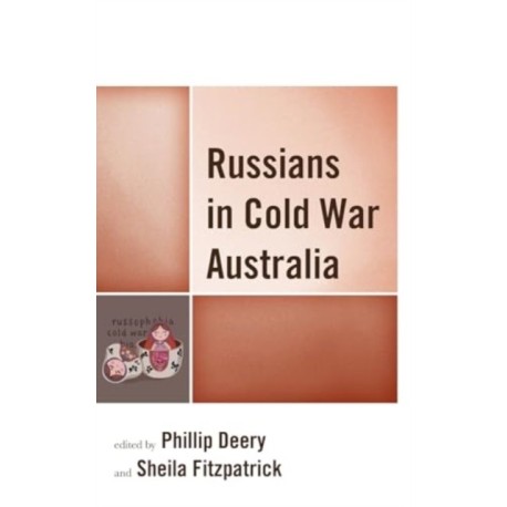 Russians in Cold War Australia
