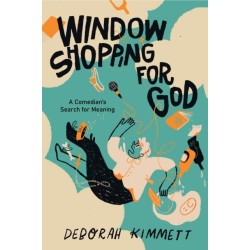 Window Shopping for God: A Comedian's Search for Meaning