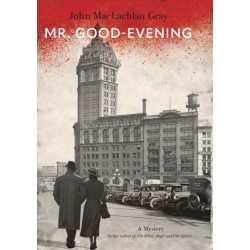 Mr. Good-Evening: A Mystery