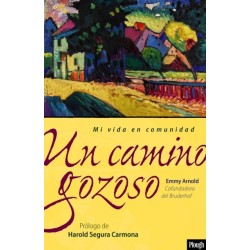 Un camino gozoso / A Joyful Pilgrimage: Mi vida en comunidad / My Life in Community
