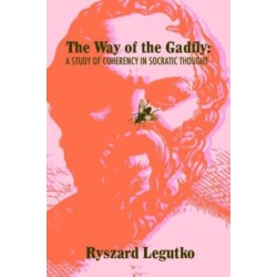 The Way of the Gadfly: A Study of Coherency in Socratic Thought