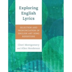 Exploring English Lyrics: Selection and Pronunciation of English Art Song Repertoire