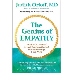 The Genius of Empathy: Practical Skills to Heal Your Sensitive Self, Your Relationships, and the World