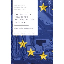 Cybersecurity, Privacy and Data Protection in EU Law: A Law, Policy and Technology Analysis