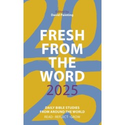 Fresh from The Word 2025: Daily Bible Studies from Around the World