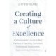 Creating a Culture of Excellence: A School Leader's Guide to Best Practices in Teaching, Curriculum, Professional Development, Supervision, and Evaluation