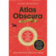 Atlas Obscura: An Explorer's Guide to the World's Hidden Wonders