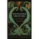 The Enchanted Creatures: Our Monsters and Their Meanings