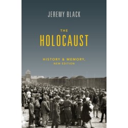 The Holocaust: History and Memory