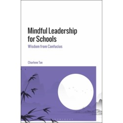Mindful Leadership for Schools: Wisdom from Confucius