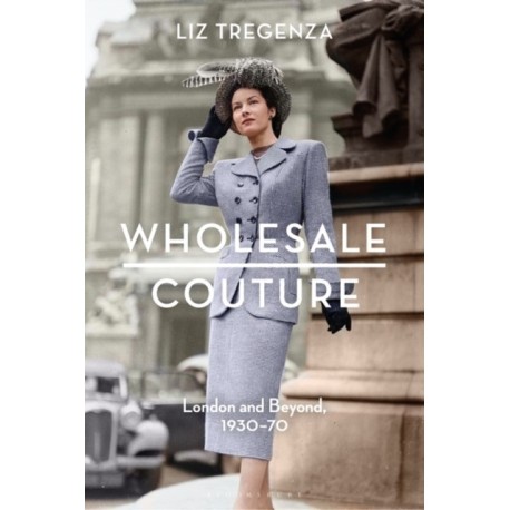 Wholesale Couture: London and Beyond, 1930-70