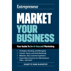 Market Your Business: Your Guide to Do-It-Yourself Marketing