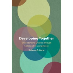 Developing Together: Understanding Children through Collaborative Competence