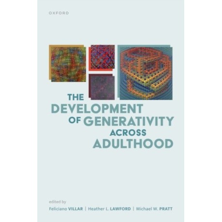 The Development of Generativity across Adulthood