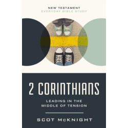 2 Corinthians: Leading in the Middle of Tension