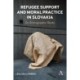 Refugee Support and Moral Practice in Slovakia: An Ethnographic Study