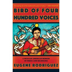 Bird of Four Hundred Voices: A Memoir