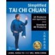 Simplified Tai Chi Chuan: 24 Postures with Applications & Standard 48 Postures