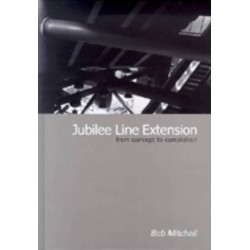 Jubilee Line Extension: From concept to completion
