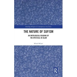 The Nature of Sufism: An Ontological Reading of the Mystical in Islam