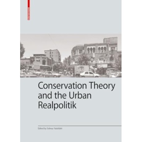 Conservation Theory and the Urban Realpolitik