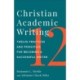 Christian Academic Writing: Twelve Practices and Principles for Becoming a Successful Writer