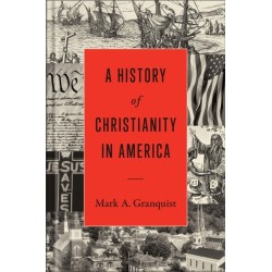 A History of Christianity in America
