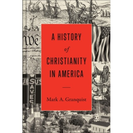 A History of Christianity in America