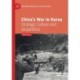 China’s War in Korea: Strategic Culture and Geopolitics