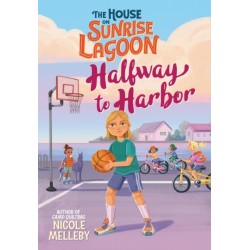 The House on Sunrise Lagoon: Halfway to Harbor