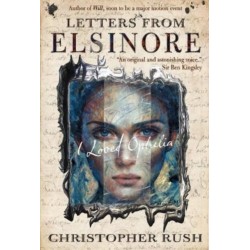 Letters from Elsinore: I loved Ophelia