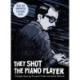 They Shot the Piano Player: A Graphic Novel