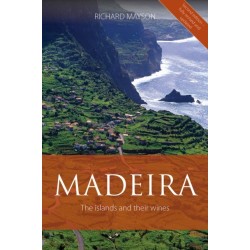 Madeira: The Islands and Their Wines